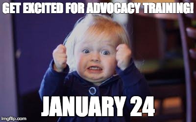 excited kid | GET EXCITED FOR ADVOCACY TRAINING! JANUARY 24 | image tagged in excited kid | made w/ Imgflip meme maker