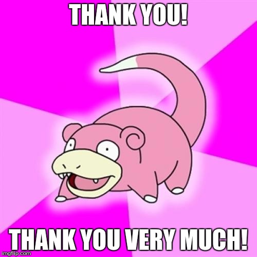 THANK YOU! THANK YOU VERY MUCH! | made w/ Imgflip meme maker