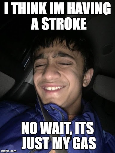 BhootyVan Snorting | I THINK IM HAVING A STROKE; NO WAIT, ITS JUST MY GAS | image tagged in weird kid | made w/ Imgflip meme maker