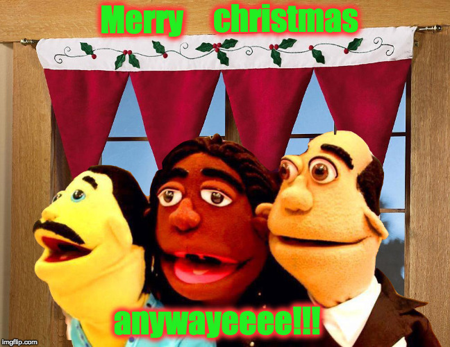 christmas; Merry; anywayeeee!!! | image tagged in santana merry christmas | made w/ Imgflip meme maker