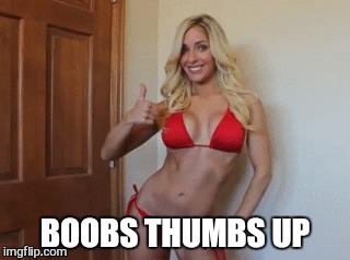 BOOBS THUMBS UP | made w/ Imgflip meme maker