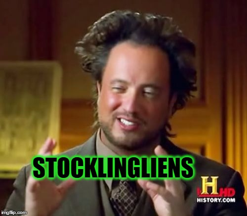 Ancient Aliens Meme | STOCKLINGLIENS | image tagged in memes,ancient aliens | made w/ Imgflip meme maker