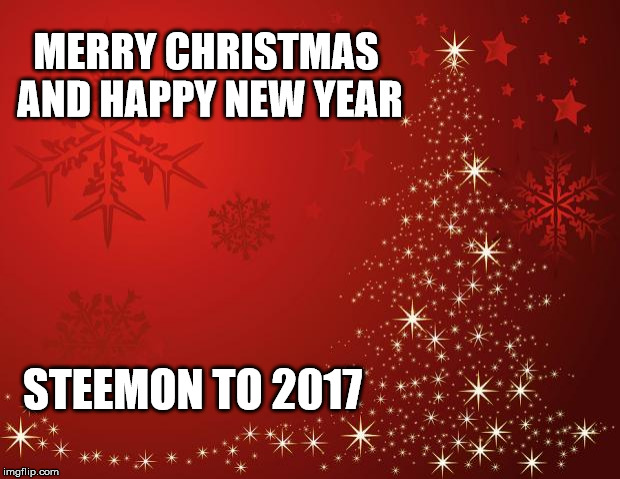 redchristmastree | MERRY CHRISTMAS AND HAPPY NEW YEAR; STEEMON TO 2017 | image tagged in redchristmastree | made w/ Imgflip meme maker