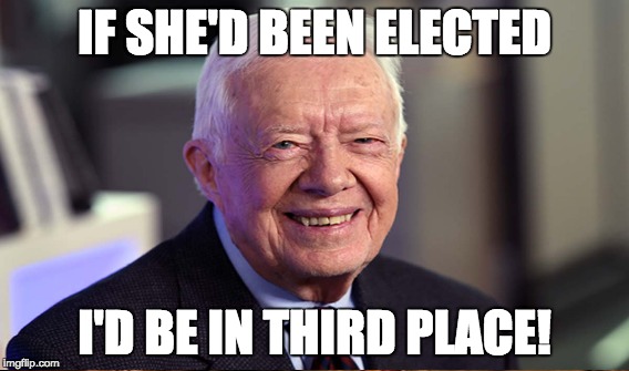 IF SHE'D BEEN ELECTED I'D BE IN THIRD PLACE! | made w/ Imgflip meme maker