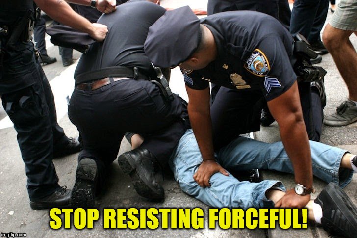 STOP RESISTING FORCEFUL! | made w/ Imgflip meme maker