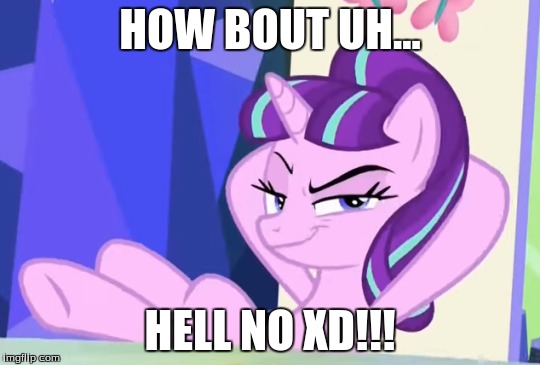 HOW BOUT UH... HELL NO XD!!! | made w/ Imgflip meme maker