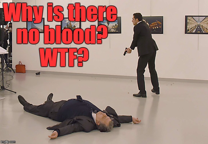 Why is there no blood?  WTF? | image tagged in no blood | made w/ Imgflip meme maker