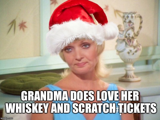 GRANDMA DOES LOVE HER WHISKEY AND SCRATCH TICKETS | made w/ Imgflip meme maker