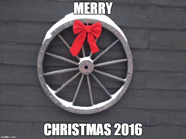 MERRY; CHRISTMAS 2016 | image tagged in wagon wheel | made w/ Imgflip meme maker