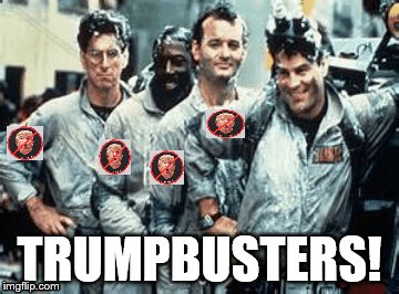 ghost/trump busters | TRUMPBUSTERS! | image tagged in ghostbusters | made w/ Imgflip meme maker