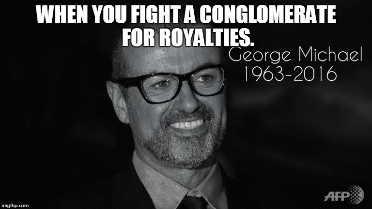 WHEN YOU FIGHT A CONGLOMERATE FOR ROYALTIES. | image tagged in rip,evil sony | made w/ Imgflip meme maker