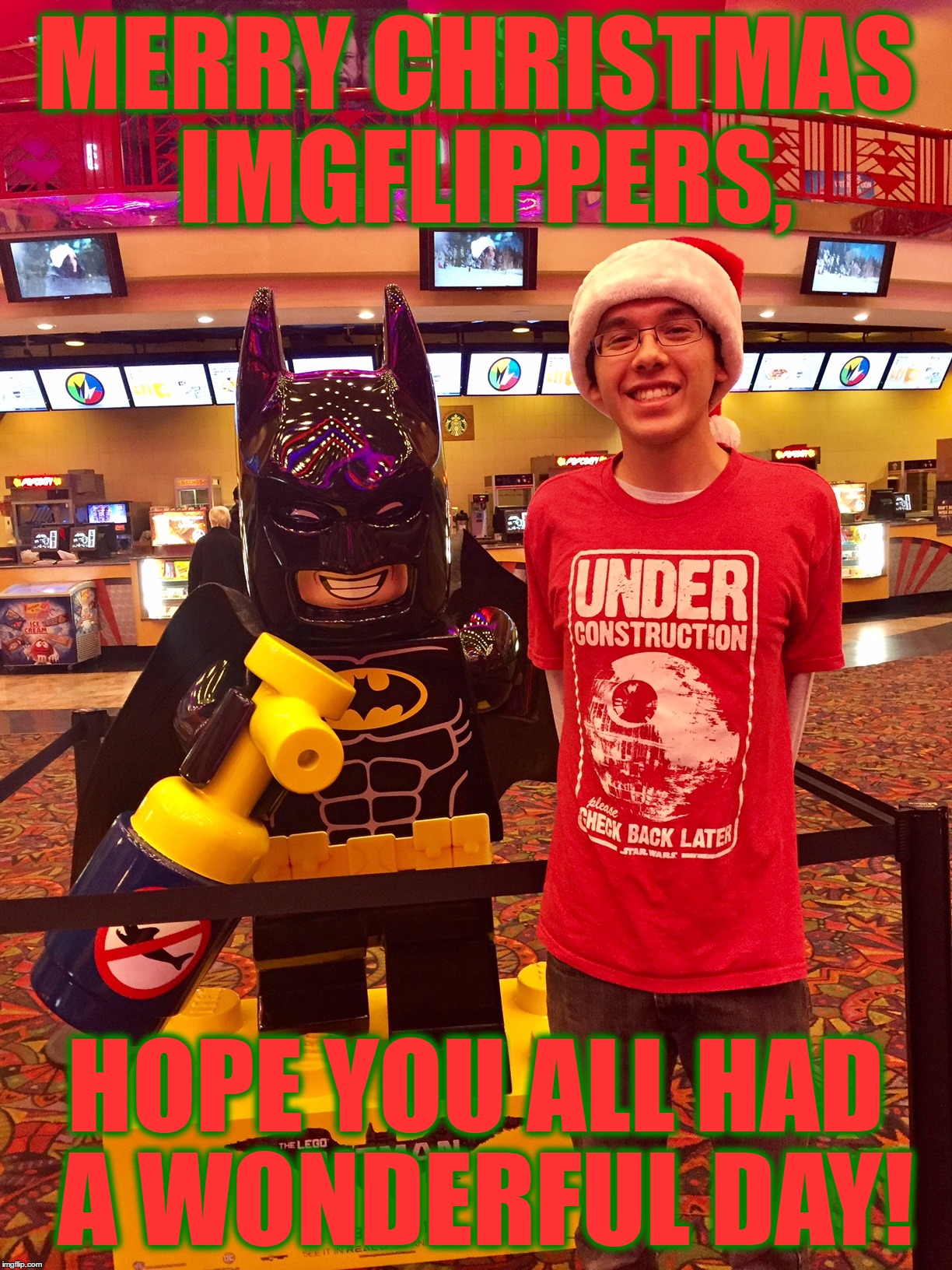 Well It's Christmas, And What Better Way To Celebrate It With A Recent Picture Of Me, My Gift To You. | MERRY CHRISTMAS IMGFLIPPERS, HOPE YOU ALL HAD A WONDERFUL DAY! | image tagged in memes,lego batman,merry christmas,juicydeath1025,imgflippers,rogue one | made w/ Imgflip meme maker