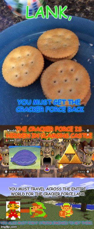 Lanks Adventure | LANK, YOU MUST GET THE CRACKER FORCE BACK; THE CRACKER FORCE IS HIDDEN IN CLAMONS CASTLE; YOU MUST TRAVEL ACROSS THE ENTIRE WORLD FOR THE CRACKER FORCE,LANK. YOU ALSO MUST FIGHT STRONG EMENIES TO GET THERE. | image tagged in lank,snes | made w/ Imgflip meme maker