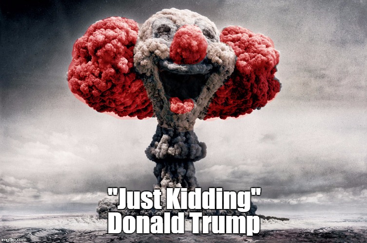 "Just Kidding" Donald Trump | made w/ Imgflip meme maker