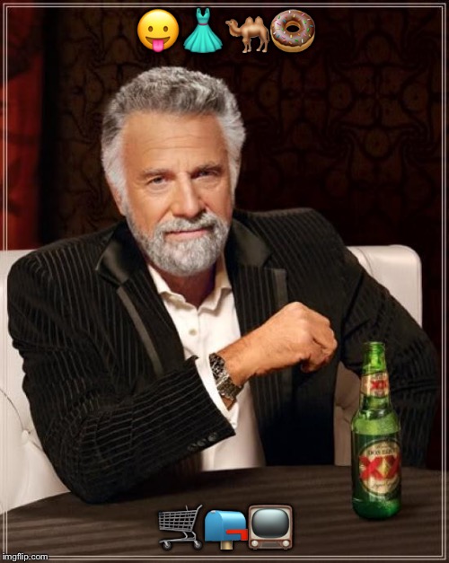 The Most Interesting Man In The World Meme | image tagged in memes,the most interesting man in the world | made w/ Imgflip meme maker