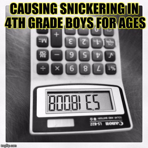 CAUSING SNICKERING IN 4TH GRADE BOYS FOR AGES | made w/ Imgflip meme maker