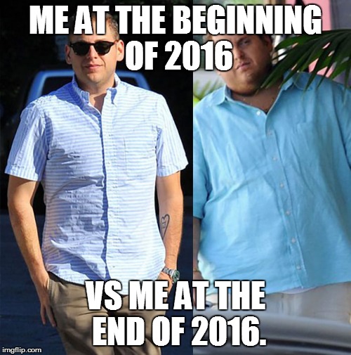 Me Vs... | ME AT THE BEGINNING OF 2016; VS ME AT THE END OF 2016. | image tagged in memes,2016 | made w/ Imgflip meme maker