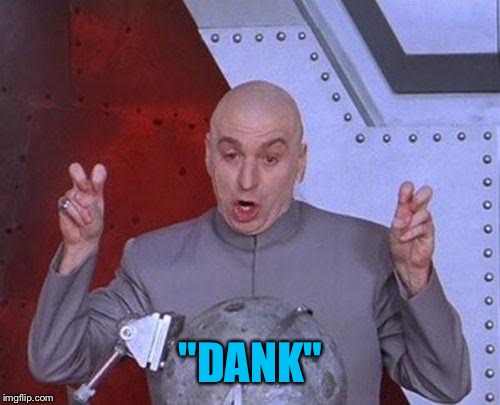 Dr Evil Laser Meme | "DANK" | image tagged in memes,dr evil laser | made w/ Imgflip meme maker