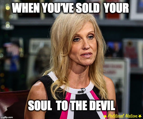 WHEN YOU’VE SOLD 
YOUR; SOUL 
TO THE DEVIL | image tagged in nevertrump,never trump,nevertrump meme,dumptrump,dump trump | made w/ Imgflip meme maker