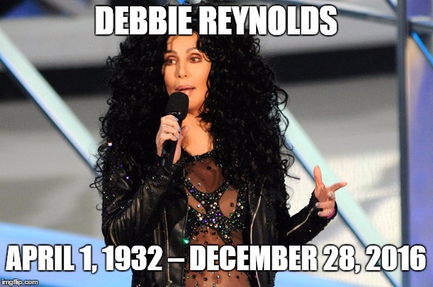 RIP Debbie Reynolds | DEBBIE REYNOLDS; APRIL 1, 1932 – DECEMBER 28, 2016 | image tagged in debbie reynolds,dead,dies,carrie fisher,memes,funny | made w/ Imgflip meme maker
