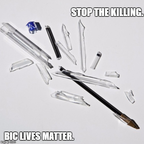 He Dindu Nuffin. | STOP THE KILLING. BIC LIVES MATTER. | image tagged in bic lives matter | made w/ Imgflip meme maker