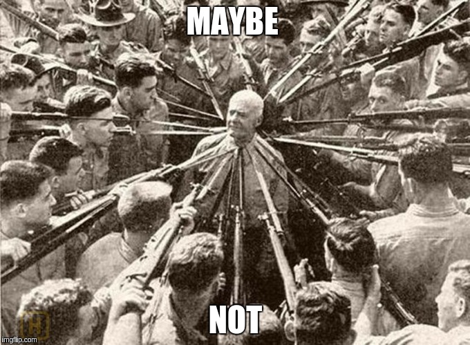 MAYBE; NOT | made w/ Imgflip meme maker