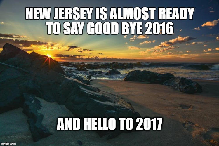 New Jersey 2016-17 | NEW JERSEY IS ALMOST READY TO SAY GOOD BYE 2016; AND HELLO TO 2017 | image tagged in new jersey memory page,u r home realty,lisa payne,hello | made w/ Imgflip meme maker
