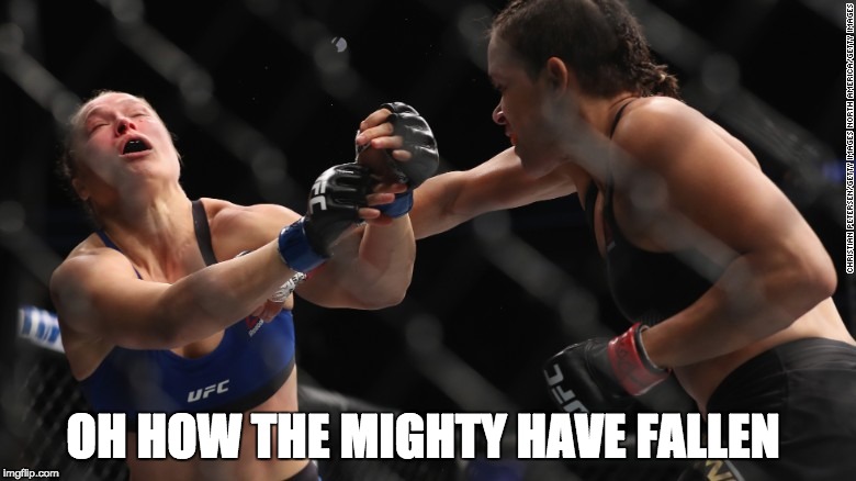 Amanda Nunes destroys Rousey in first round | OH HOW THE MIGHTY HAVE FALLEN | image tagged in ronda rousey,ronda rousey holly holm,rousey loses,holly holm | made w/ Imgflip meme maker