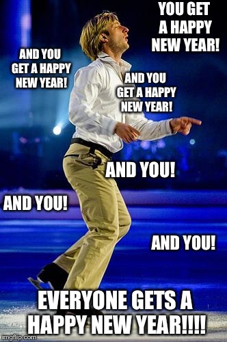 YOU GET A HAPPY NEW YEAR! AND YOU GET A HAPPY NEW YEAR! AND YOU GET A HAPPY NEW YEAR! AND YOU! AND YOU! AND YOU! EVERYONE GETS A HAPPY NEW YEAR!!!! | image tagged in happy new year,oprah you get a | made w/ Imgflip meme maker