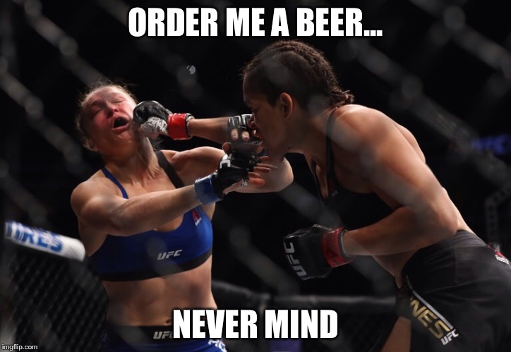 ORDER ME A BEER... NEVER MIND | made w/ Imgflip meme maker