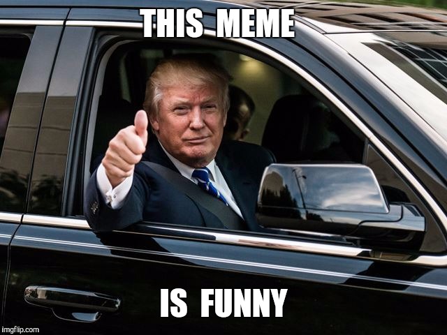 THIS  MEME IS  FUNNY | made w/ Imgflip meme maker