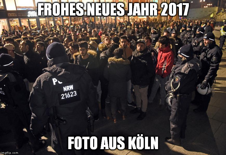 FROHES NEUES JAHR 2017; FOTO AUS KÖLN | made w/ Imgflip meme maker