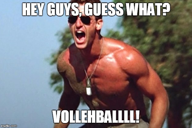 HEY GUYS, GUESS WHAT? VOLLEHBALLLL! | made w/ Imgflip meme maker