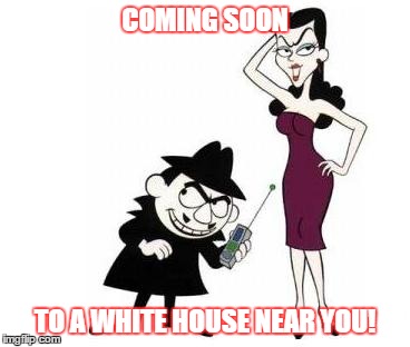 Boris and Natasha Take Over | COMING SOON; TO A WHITE HOUSE NEAR YOU! | image tagged in trump,russian hackers,2017 | made w/ Imgflip meme maker