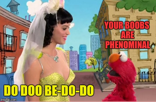 YOUR BOOBS ARE PHENOMINAL DO DOO BE-DO-DO | made w/ Imgflip meme maker