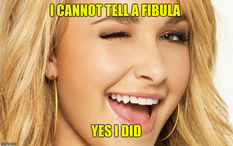 I CANNOT TELL A FIBULA YES I DID | made w/ Imgflip meme maker