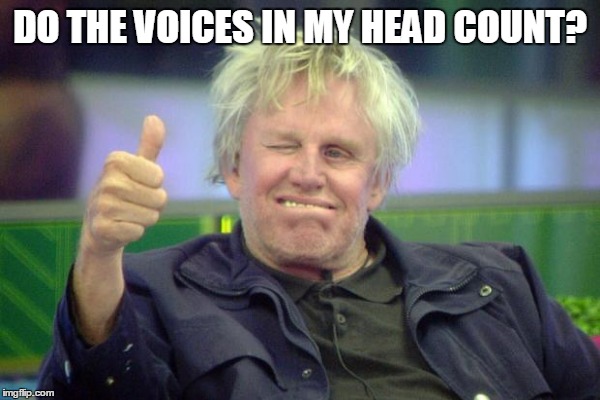 DO THE VOICES IN MY HEAD COUNT? | made w/ Imgflip meme maker