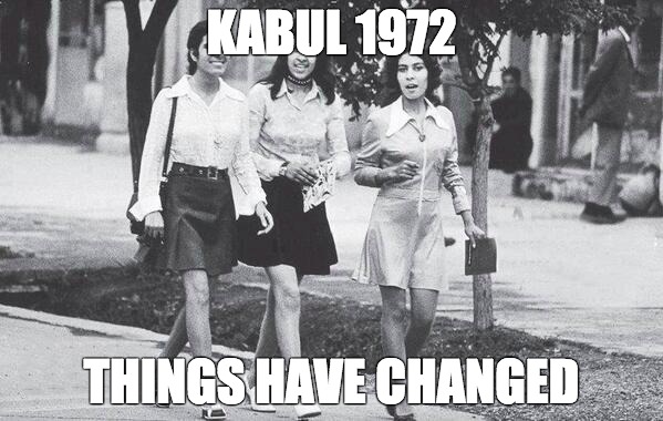 KABUL 1972; THINGS HAVE CHANGED | made w/ Imgflip meme maker