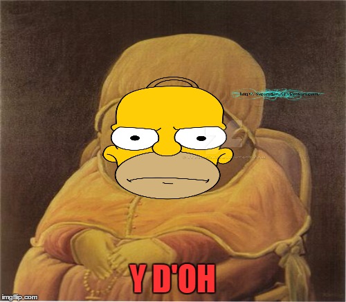 Y D'OH | made w/ Imgflip meme maker