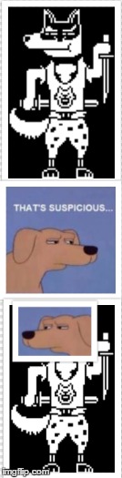 is it just me, or does doggo from undertale look like the "that's suspicious dog"? | image tagged in doggo,undertale,thats suspicious,looks like | made w/ Imgflip meme maker