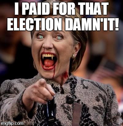 I PAID FOR THAT ELECTION DAMN'IT! | made w/ Imgflip meme maker