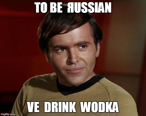 TO BE  ЯUSSIAN VE  DRINK  WODKA | made w/ Imgflip meme maker