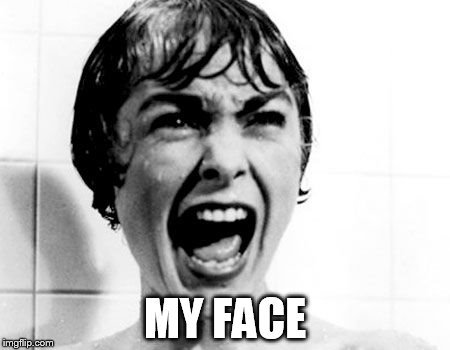 MY FACE | made w/ Imgflip meme maker