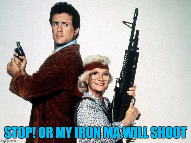 STOP! OR MY IRON MA WILL SHOOT | image tagged in flying whales | made w/ Imgflip meme maker