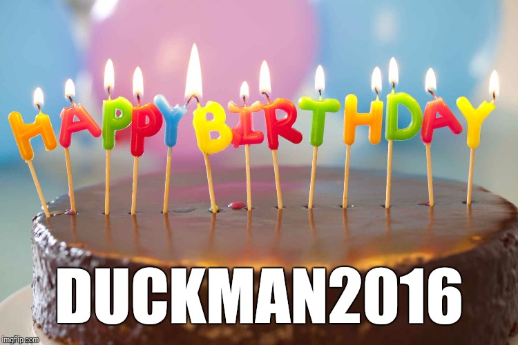 birthday cake | DUCKMAN2016 | image tagged in birthday cake | made w/ Imgflip meme maker