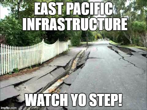 EAST PACIFIC INFRASTRUCTURE; WATCH YO STEP! | made w/ Imgflip meme maker