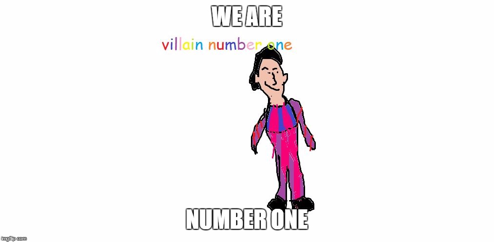 robbe rotnt | WE ARE; NUMBER ONE | image tagged in robbe rotnt,lezy tawn,we are number one,robbie rotten,lazytown | made w/ Imgflip meme maker