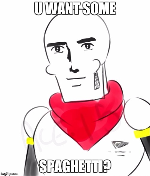 Handsome Papyrus | U WANT SOME; SPAGHETTI? | image tagged in handsome papyrus | made w/ Imgflip meme maker