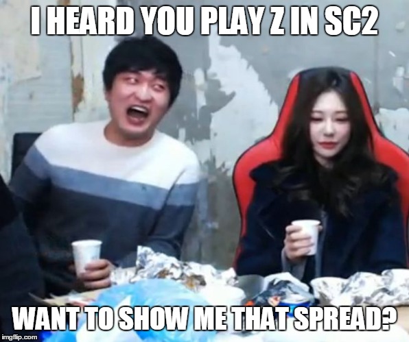 Overly Flirty Flash | I HEARD YOU PLAY Z IN SC2; WANT TO SHOW ME THAT SPREAD? | image tagged in overly flirty flash | made w/ Imgflip meme maker