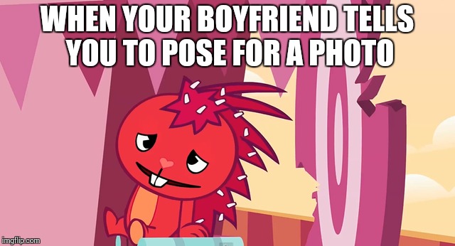 Flaky Modeling for Boyfriend | WHEN YOUR BOYFRIEND TELLS YOU TO POSE FOR A PHOTO | image tagged in happy tree friends,flaky | made w/ Imgflip meme maker